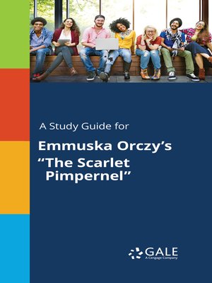 cover image of A Study Guide for Emmuska Orczy's "The Scarlet Pimpernel"